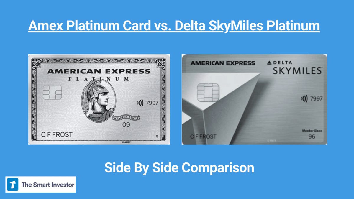 Amex Platinum Card Vs Delta SkyMiles Platinum Side By Side Comparison