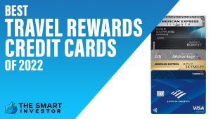 Best Travel Rewards Credit Cards of 2022