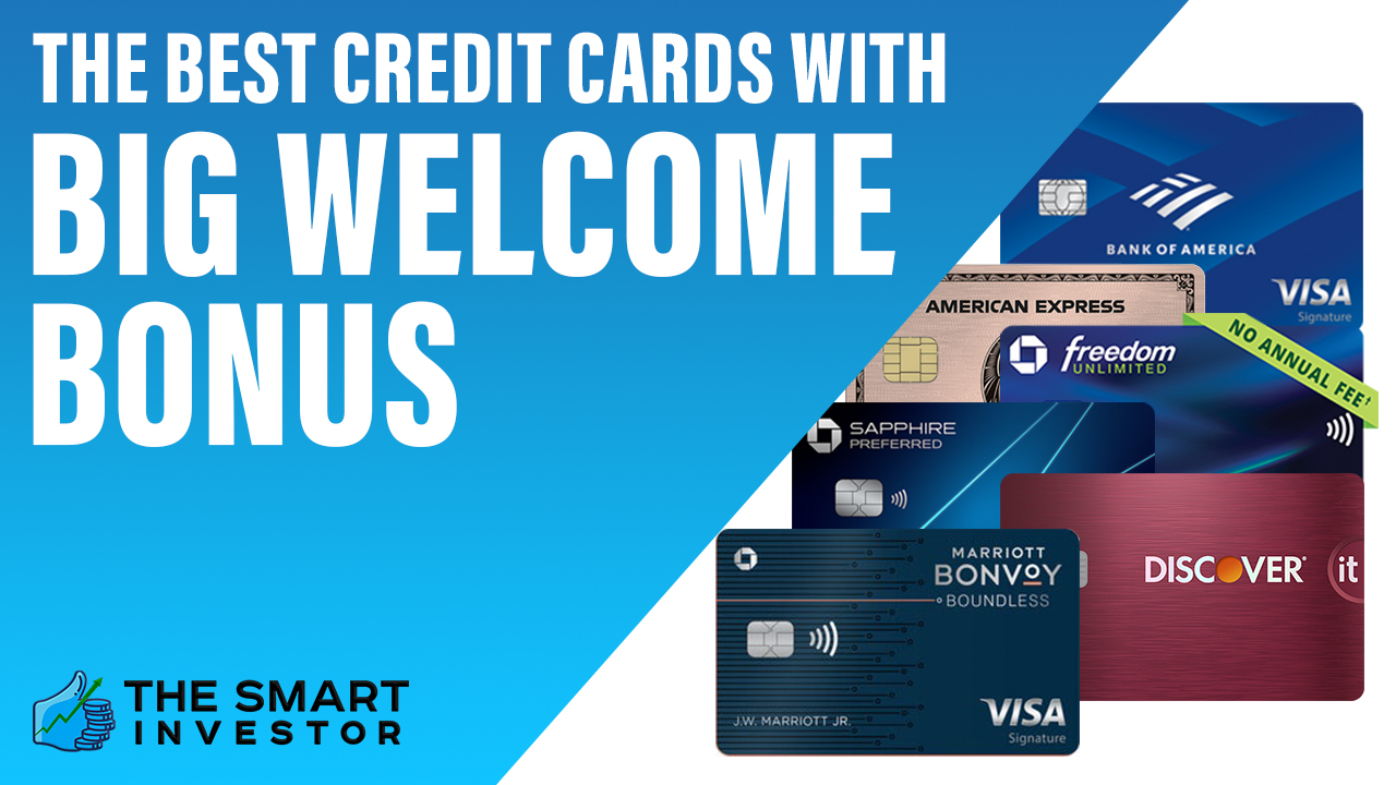 The Best Credit Cards With Big Bonus In 2024