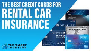 The Best Credit Cards For Rental Car Insurance