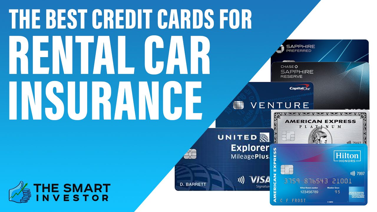 Best Credit Cards For Rental Car Insurance of April 2023 - The Smart  Investor