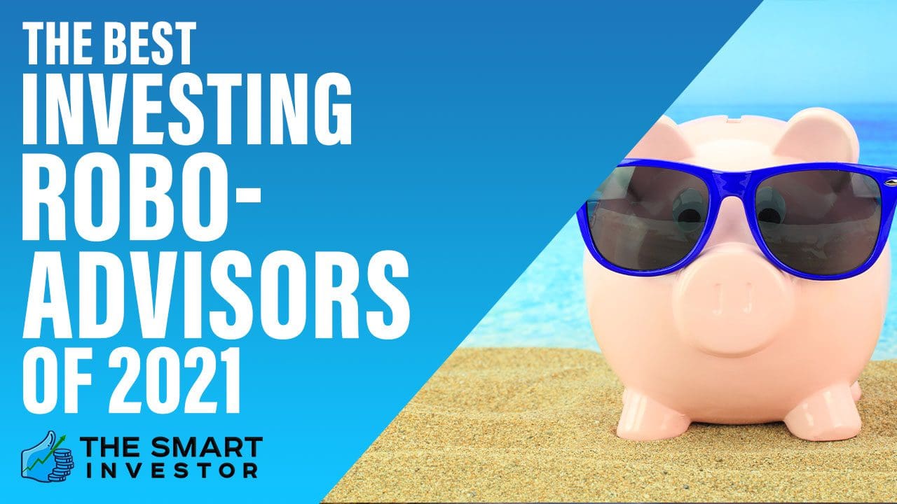 The Best Investing RoboAdvisors Of 2024