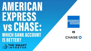 American Express vs Chase Which Bank Account Is Better