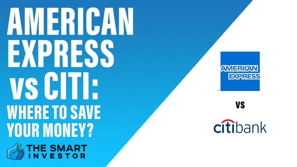 American Express vs Citi Where to Save Your Money