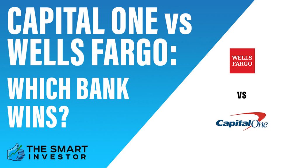 Capital One vs Wells Fargo Which Bank Wins