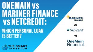 OneMain vs Mariner Finance vs Netcredit Which Personal Loan Is Better