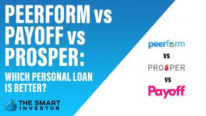 Peerform vs Payoff vs Prosper Which Personal Loan Is Better
