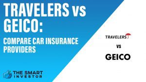 Travelers vs GEICO Compare Car Insurance Providers