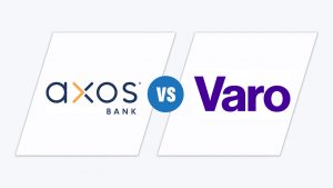 Axos vs Varo: compare online banking