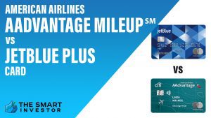 American Airlines AAdvantage MileUp℠ vs JetBlue Plus Card
