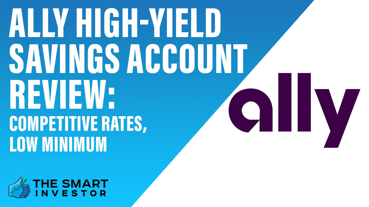 Ally HighYield Savings Account Review 2024