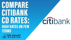 Compare Citibank CD Rates