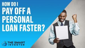 How Do I Pay Off A Personal Loan Faster