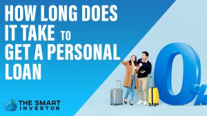 How Long Does It Take To Get A Personal Loan