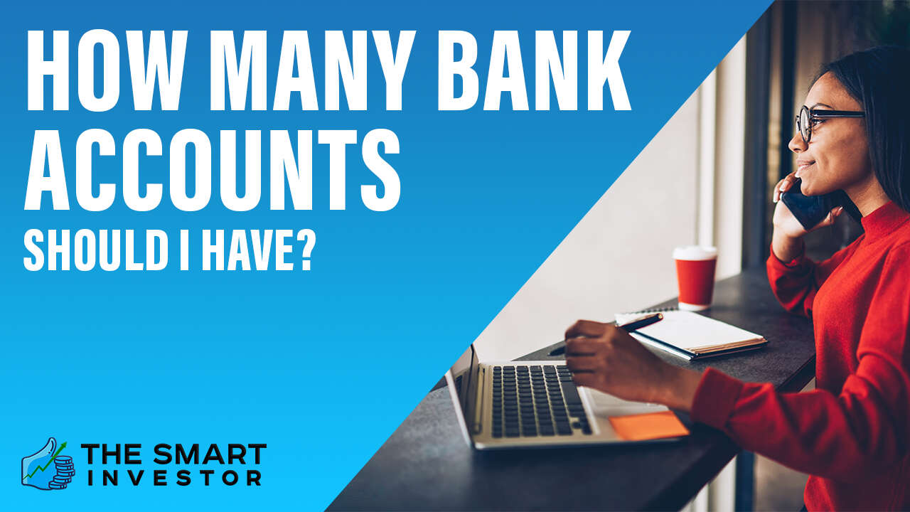 How Many Bank Accounts Should I Have?