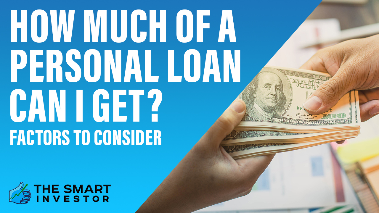 how-much-of-a-personal-loan-can-i-get