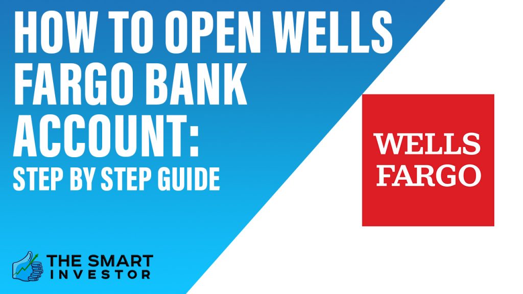 How To Open Wells Fargo Bank Account