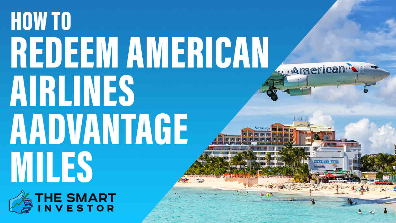 How To Redeem American Airlines AAdvantage Miles