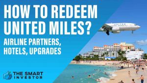 How to Redeem United Miles Airline Partners, Hotels, Upgrades