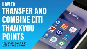 How to Transfer And Combine Citi ThankYou Points