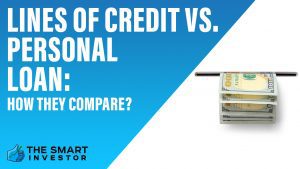 Lines of Credit vs. Personal Loan How They Compare