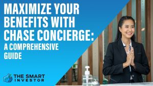 Maximize Your Benefits with Chase Concierge