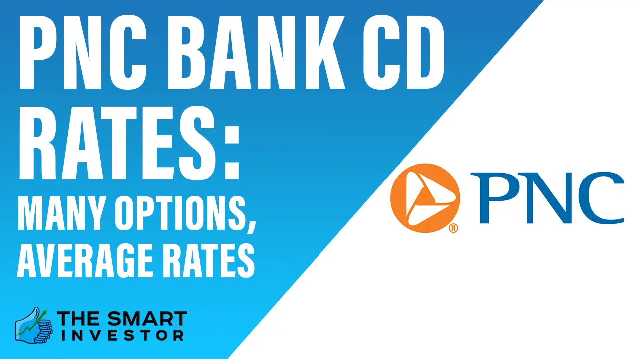 PNC Bank CD Rates, February 2024