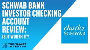 Schwab Bank Investor Checking Account Review