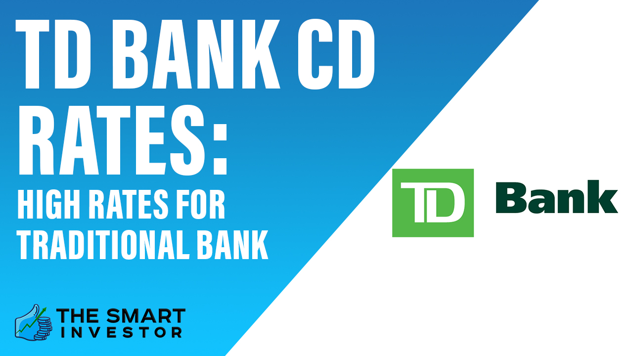 TD Bank CD Rates, January 2024