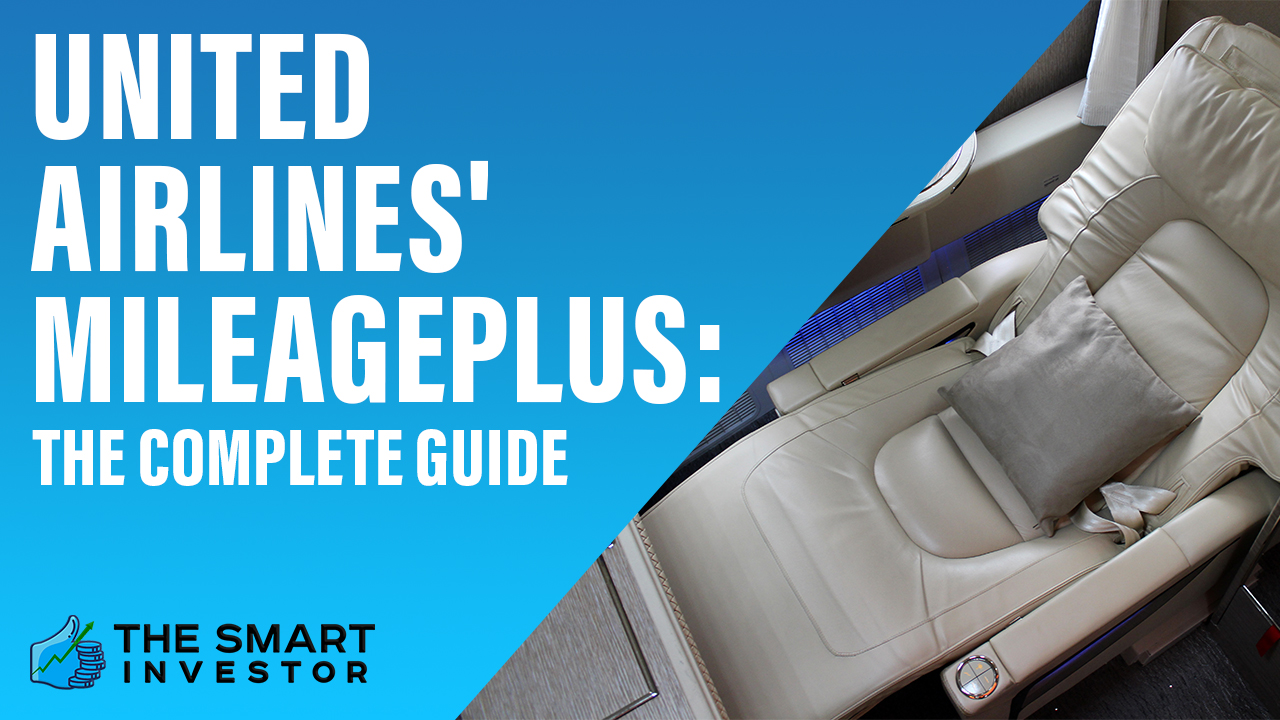 United Airlines' MileagePlus: The Complete Guide