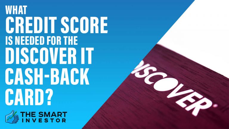 What Credit Score is Needed For The Discover It Cash-Back Card