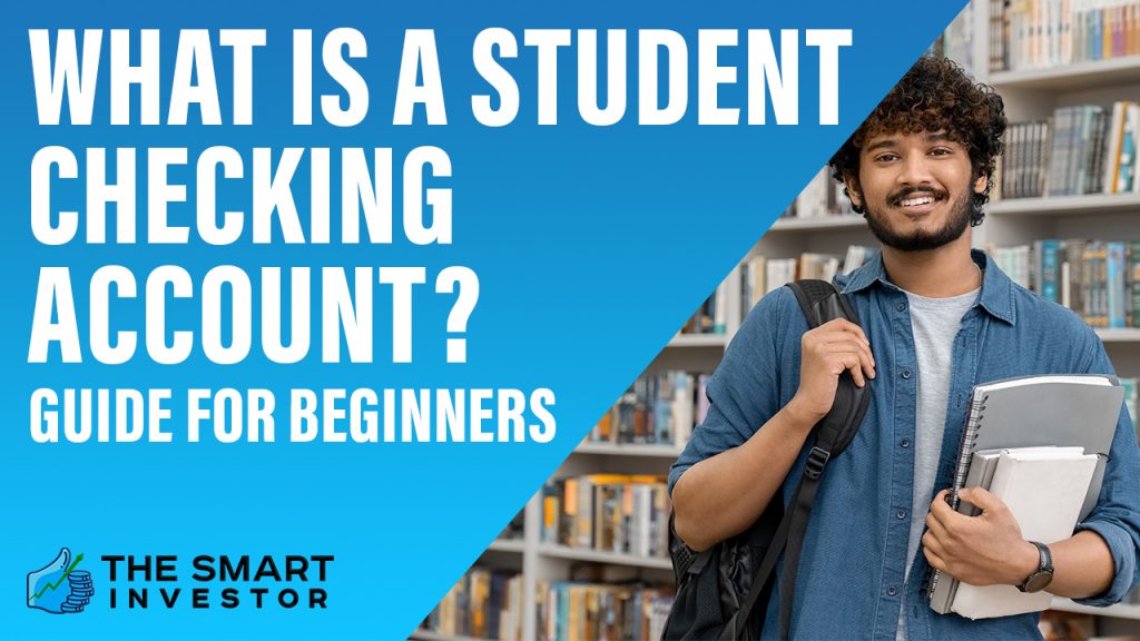 What Is A Student Checking Account