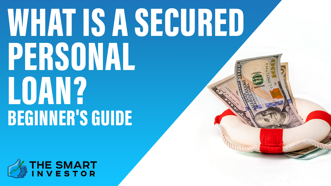 What Is A Secured Personal Loan?