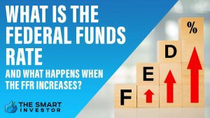 What is The Federal Funds Rate And What Happens When The FFR Increases
