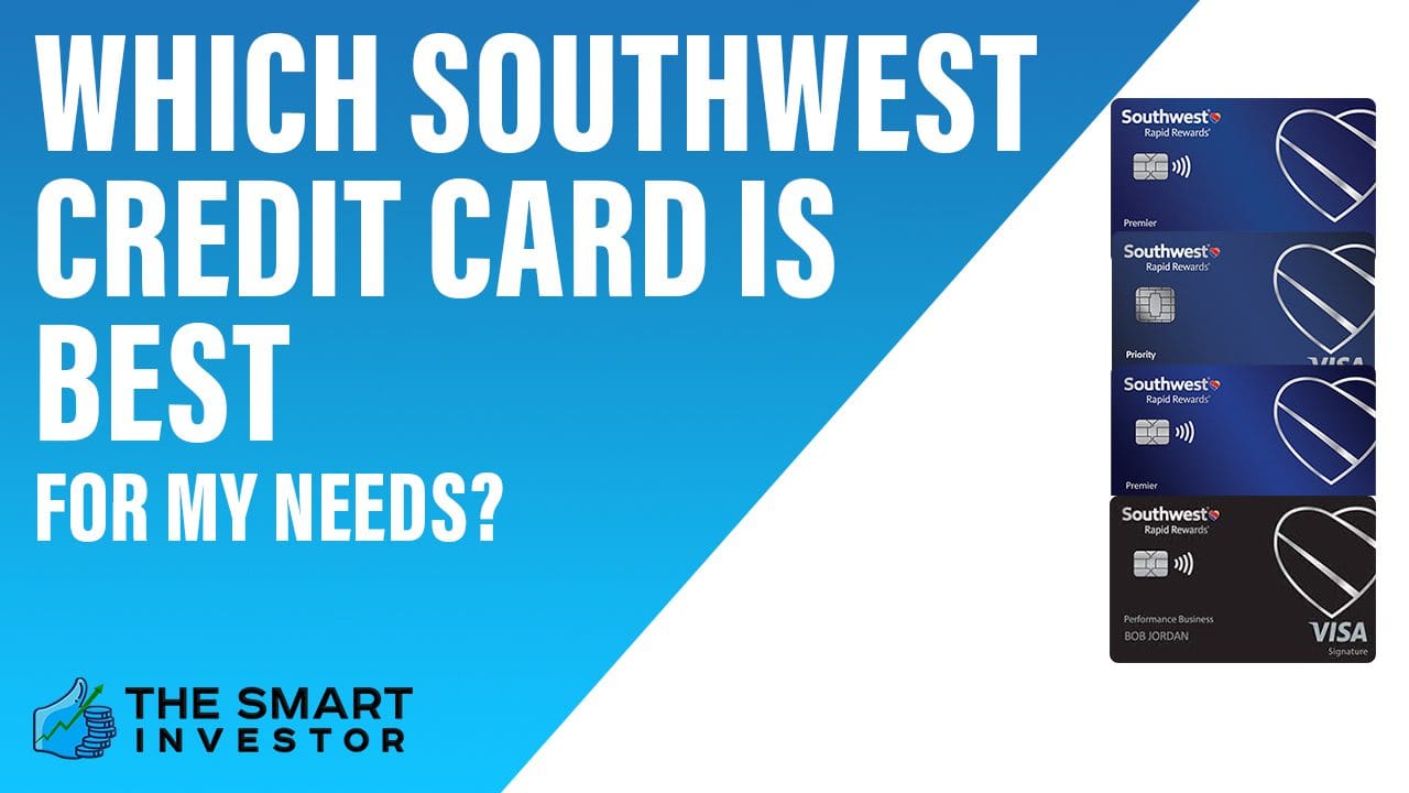 Which southwest credit card is best for my needs 