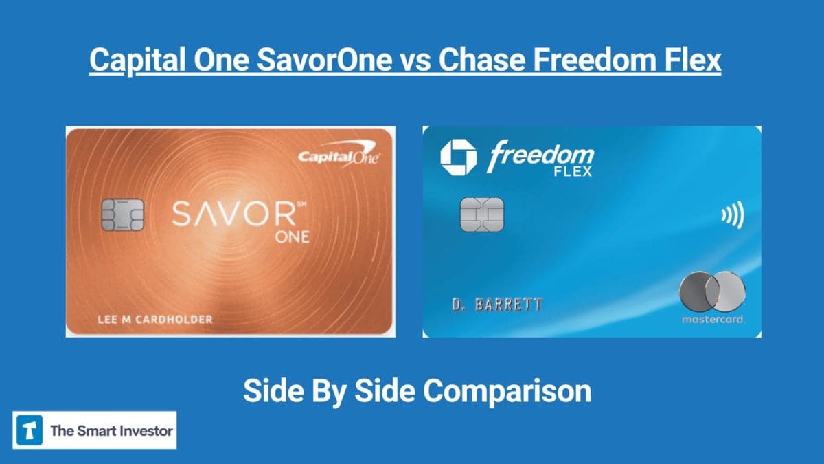 Capital One SavorOne vs Chase Freedom Flex Side By Side Comparison