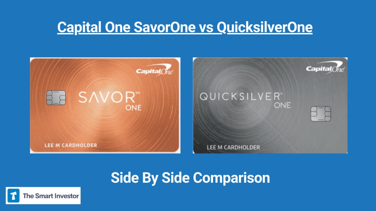 Capital One SavorOne vs QuicksilverOne Side By Side Comparison