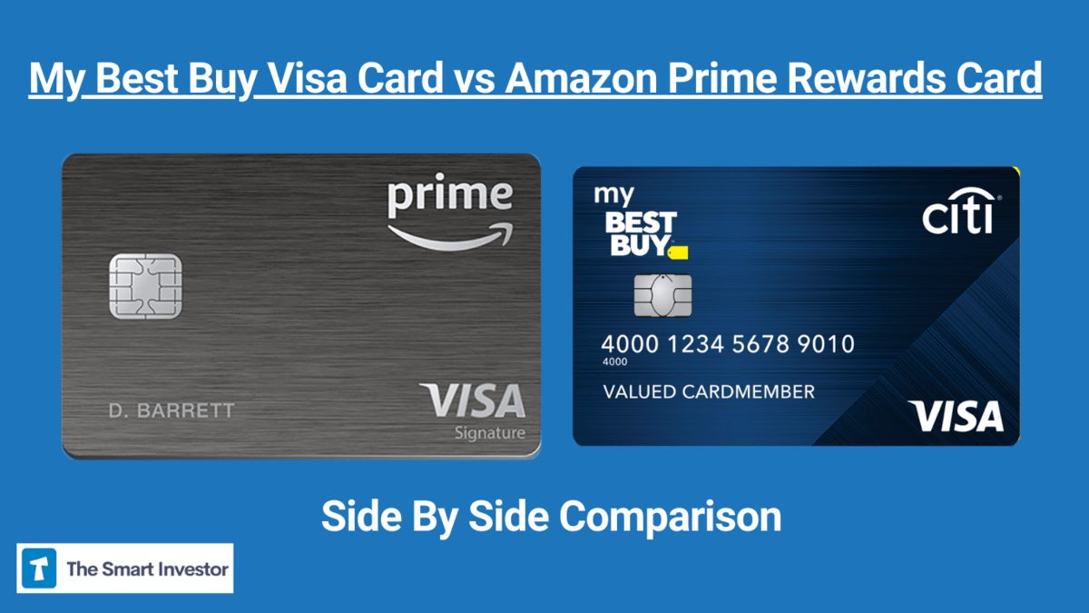 My Best Buy Visa Card Vs Amazon Prime Visa Card: Comparison