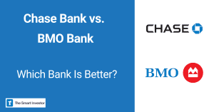 Chase Bank vs. BMO Bank