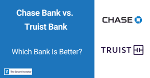 Chase Bank vs. Truist Bank