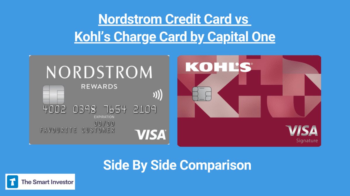 Nordstrom Credit Card vs Kohl’s Charge Card by Capital One 2024 Comparison