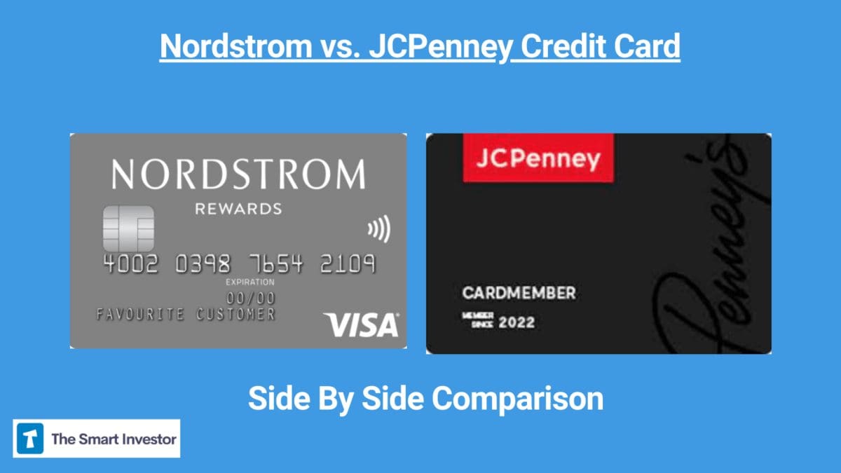 Nordstrom vs. JCPenney Credit Card Which Gives You The Most Value?