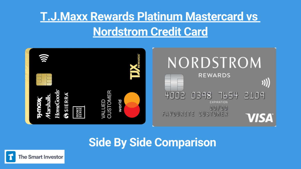 T.J.Maxx Rewards Platinum Mastercard vs Nordstrom Credit Card