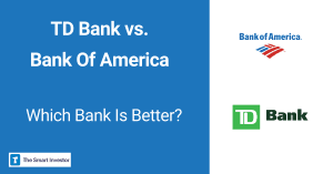 TD Bank vs. Bank Of America