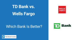 TD Bank vs. Wells Fargo