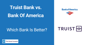 Truist Bank vs. Bank Of America