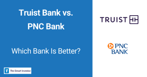 Truist Bank vs. PNC Bank