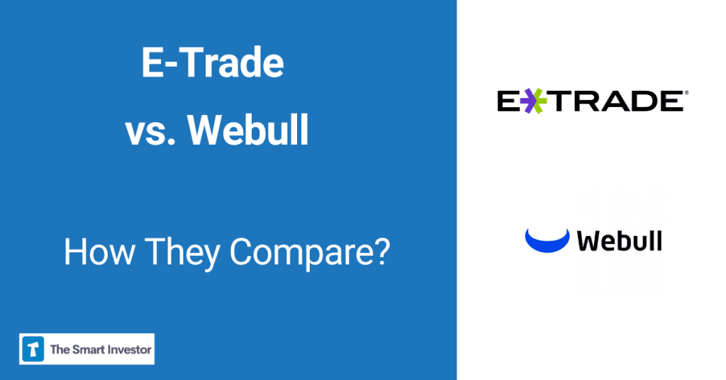 E-Trade vs. Webull: comparison