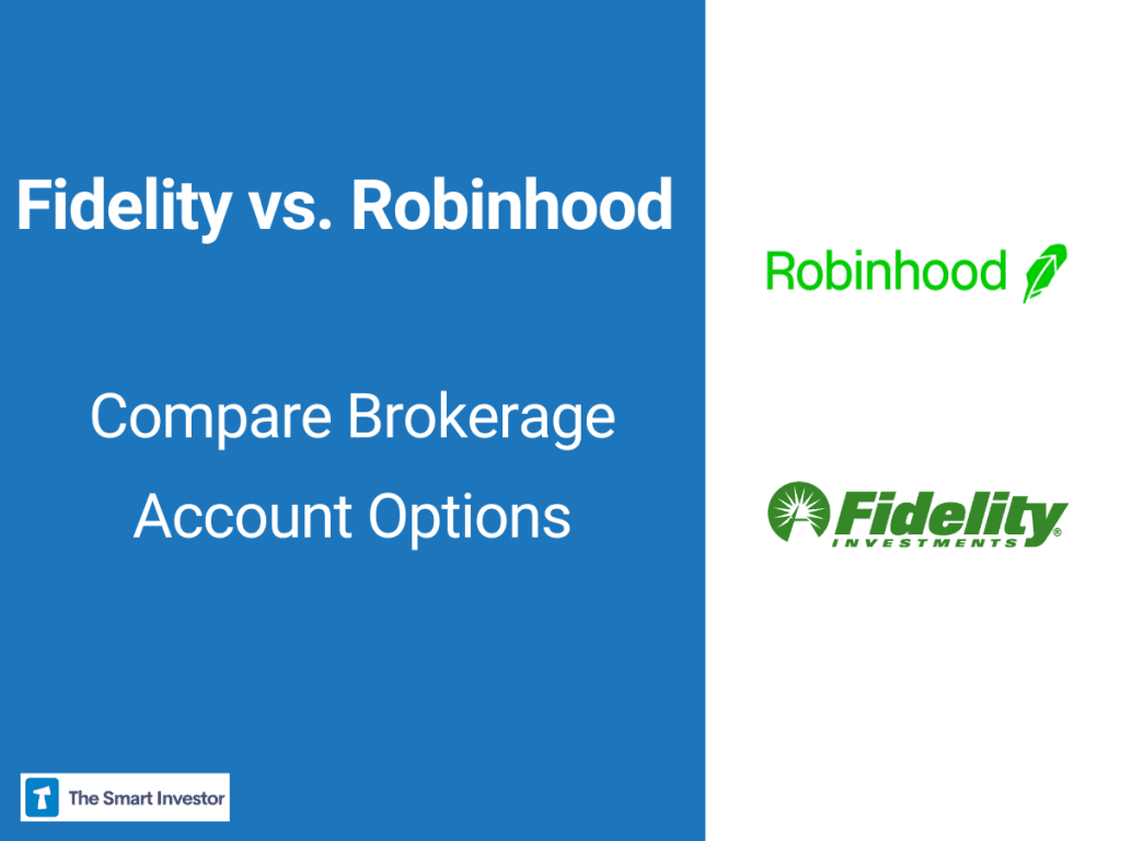 Fidelity vs. Robinhood