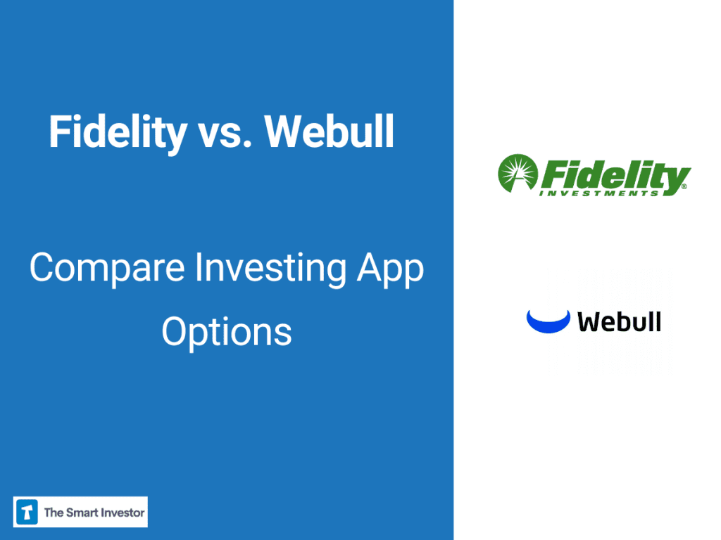Fidelity vs. Webull